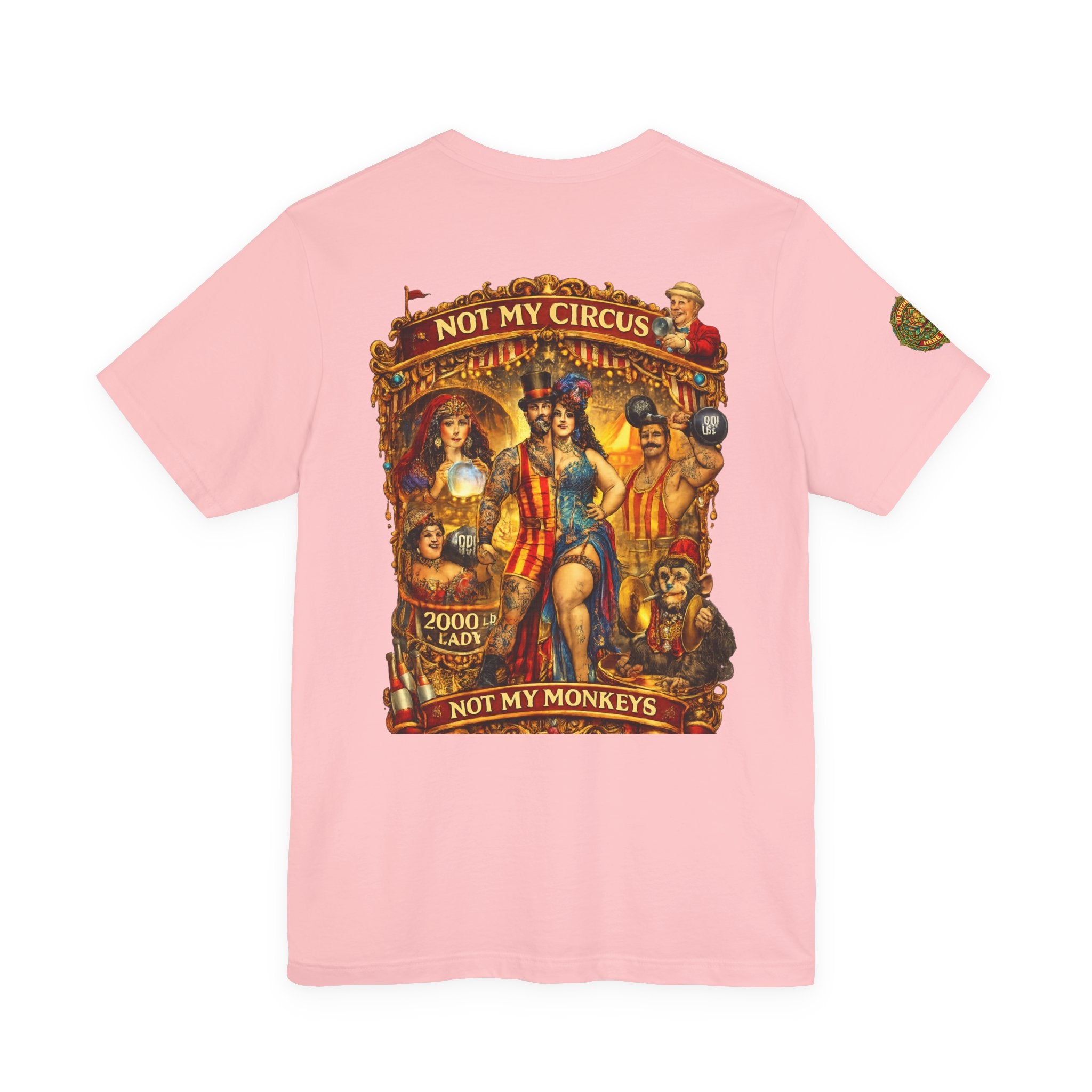 Not My Circus Not My Monkeys T-Shirt — Vintage Circus Graphic Tee