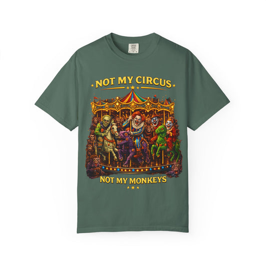 Not My Circus Not My Monkeys – Carousel Front Print Tee | Comfort Colors® Unisex Shirt