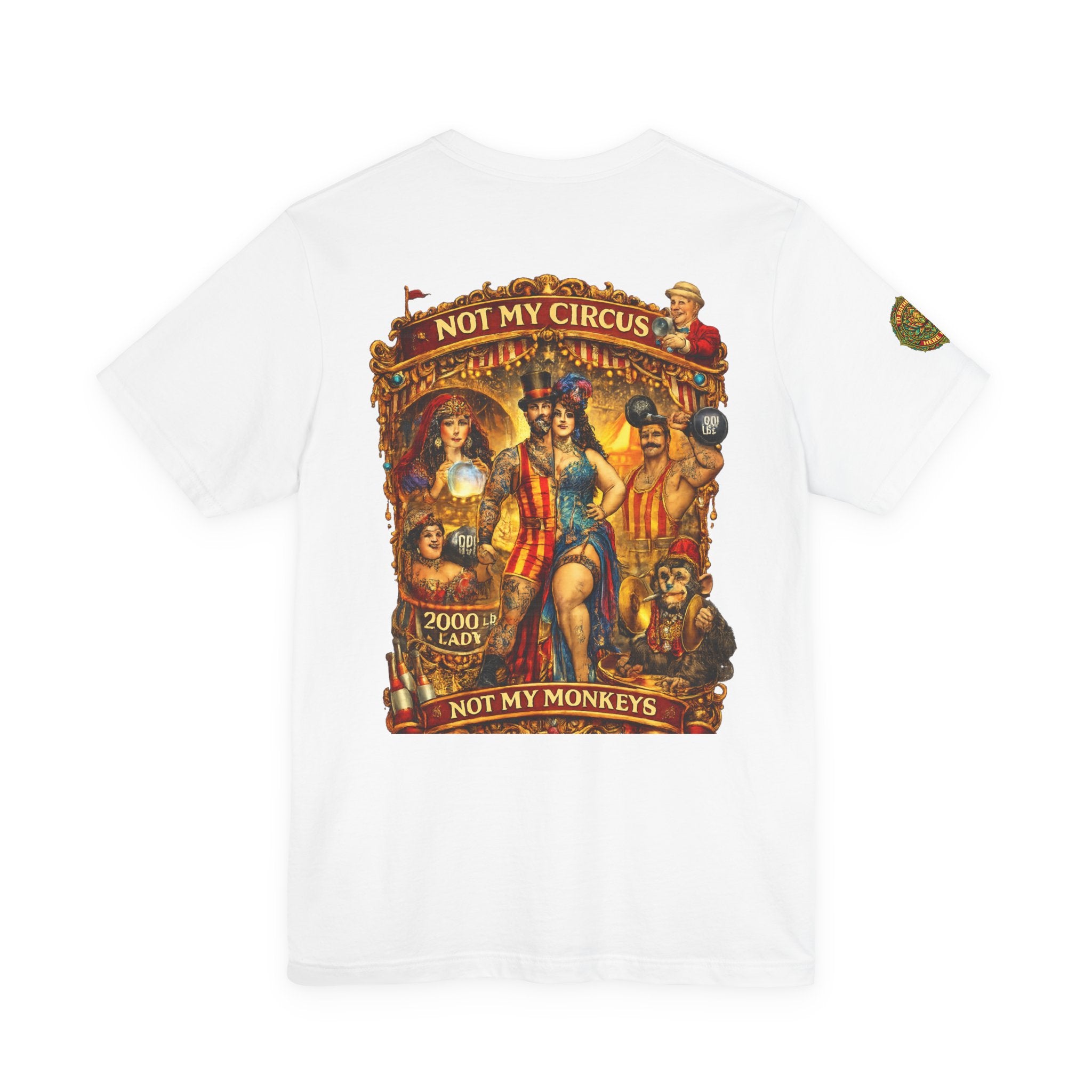 Not My Circus Not My Monkeys T-Shirt — Vintage Circus Graphic Tee